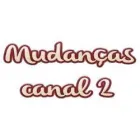 MUDANÇAS CANAL 2 E GUARDA MÓVEIS